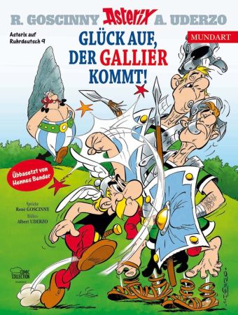 Glück auf, der Gallier kommt